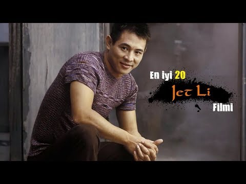 JET LI'NİN EN İYİ 20 FİLMİ