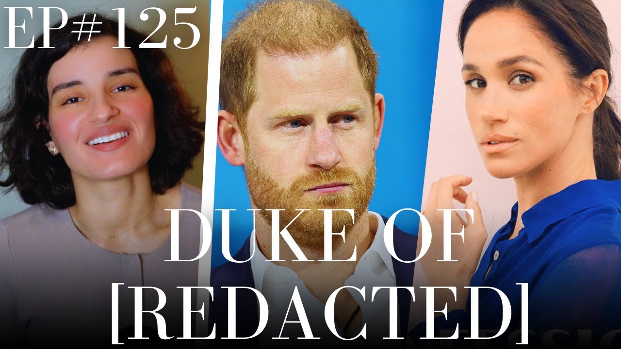 Prince Harry's Visa REDACTED & Meghan's Latest Narcissistic Venture Revealed (Podcast 125)