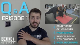 Strength and Conditioning for Boxing - Q and A with Danny Wilson - Episode 1