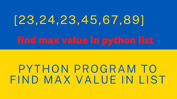 how to find max value in python list?