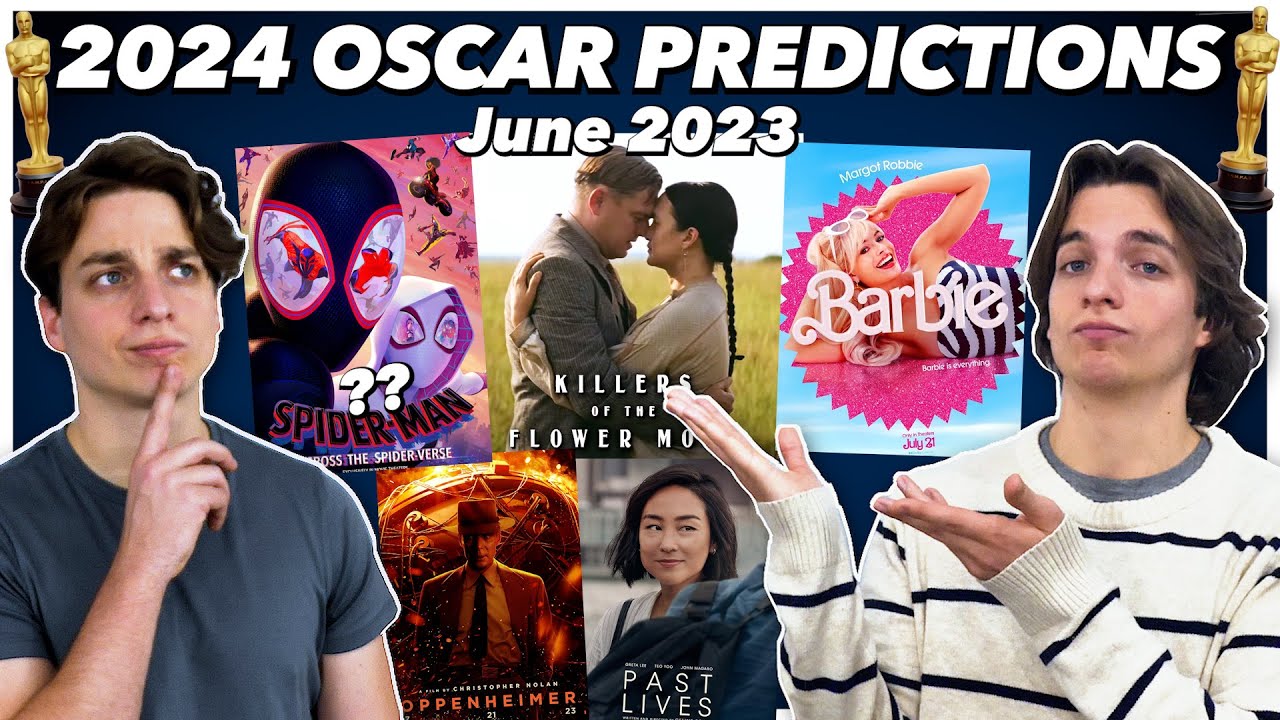 2024 Oscar Predictions Best Picture June 2023 YouTube