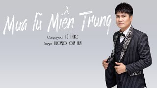 Mưa Lũ Miền Trung (St: TỪ THỨC) - Lương Gia Huy