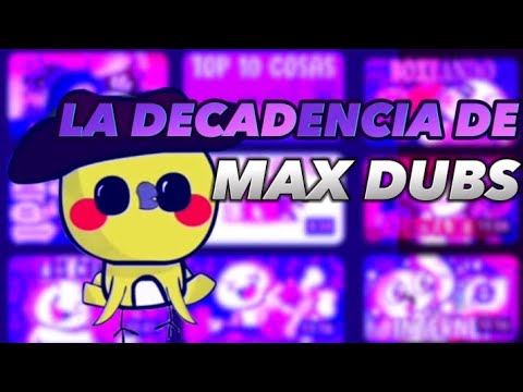 Este youtuber esta pasando por la peor decadencia (max dubs) - YouTube