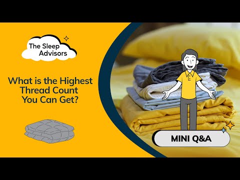 What is the Highest Thread Count You Can Get?