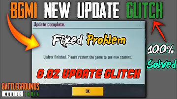 BGMI _ 0.02 Update Glitch😫 | Update Finished. Please Restart The Game To See New Content | 💯Solved😇