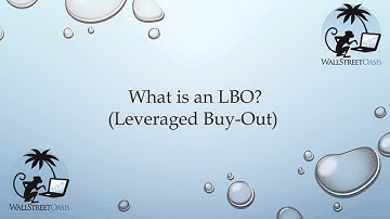What is a Leveraged Buy-out?