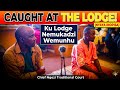 Caught At The Lodge Ku Lodge Nemukadzi Wemunhu Nyaya Inopisa Chief Ngezi S Traditional Court 