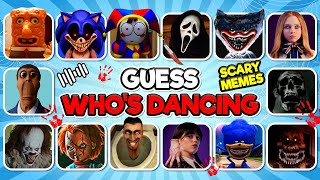 Guess Whoβs Dancing and Singing Scary Meme
Guess Whoβs Dancing and Singing Scary Meme Guess Whoβs Dancing and Singing Scary Meme