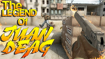CS:GO - The Legend of Juan Deag