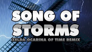 The Legend of Zelda: Ocarina of Time - Song of Storms (Remix)