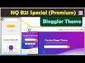 Bloggler Theme - NQ B21 Special (Premium) | High Quality Free Blogger Templates | Blogger theme free