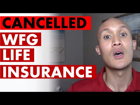 Just Cancelled Our WFG Life Insurance Policies