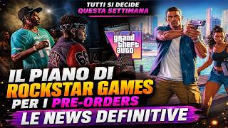 GTA 6 PRE-ORDERS IL PIANO DI ROCKSTAR GAMES - I POSSIBILI...