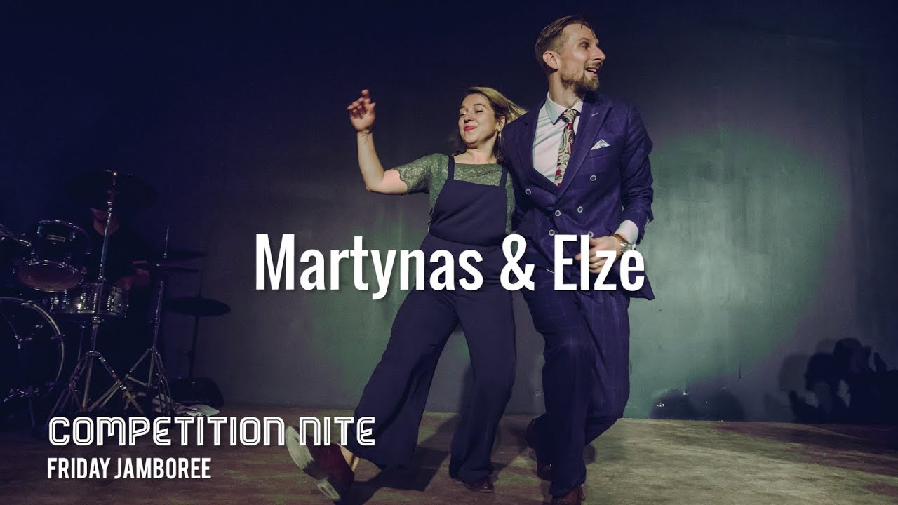 Martynas & Elze | Friday Jamboree - Competition Nite