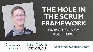 The Hole in the Scrum Framework from a Technical Agile Coach’s Perspective | Paul Moore