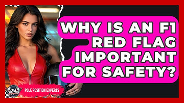 Why Is An F1 Red Flag Important For Safety? - Pole Position Experts