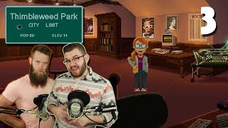 Thimbleweed Park | THESE PUZZLES DON'T MAKE NO SENSE! | Episode 3