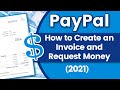 How to Create and Send a Paypal Invoice and Request Money from Clients in Paypal in 2021