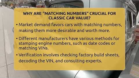 Why Are "matching Numbers" Crucial For Classic Car Value? - Car Collector Enthusiasts
