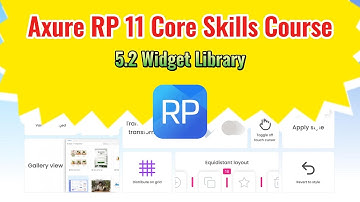 Axure RP 11 Core Skills Course: 5.2 Widget Library