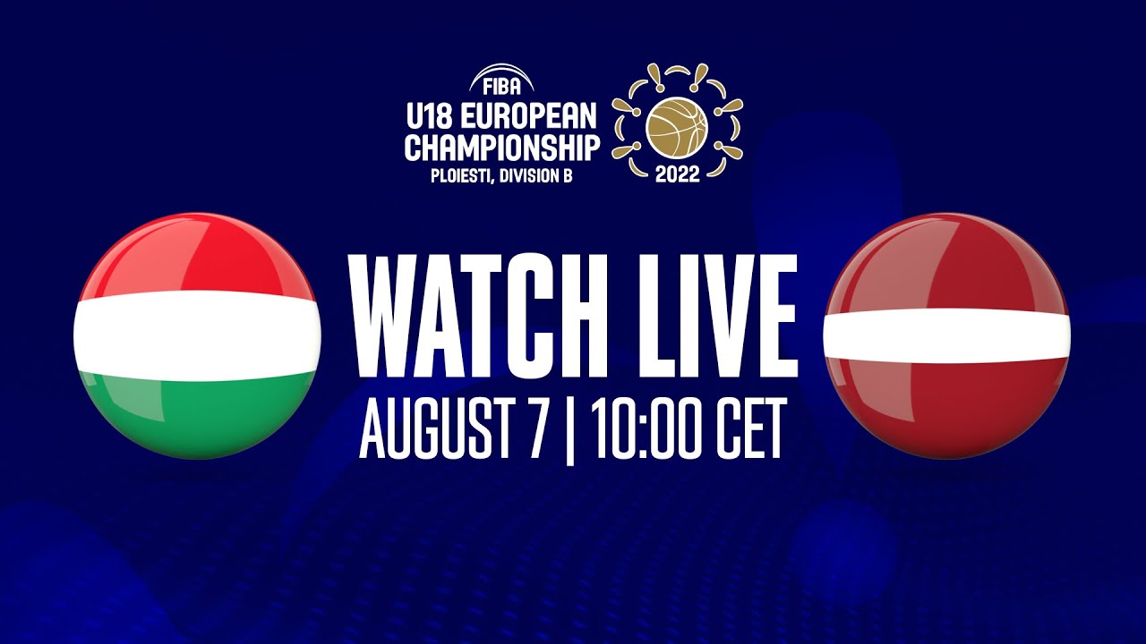 Hungary v Latvia | Full Basketball Game | FIBA U18 European Championship 2022