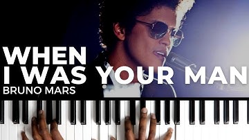 How To Play "WHEN I WAS YOUR MAN" By Bruno Mars | Piano Tutorial (Pop R&B Soul)