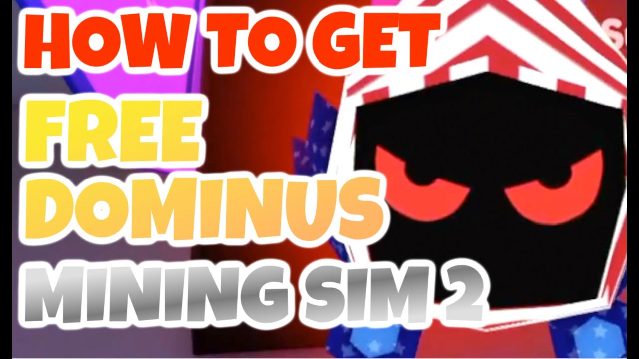 HOW TO GET FREE DOMINUS IN MINING SIMULATOR 2 ROBLOX YouTube