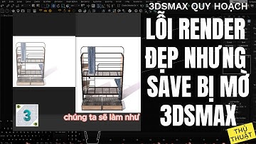 ✅ LỖI RENDER ĐẸP NHƯNG SAVE BỊ MỜ | 3dsmax quy hoạch