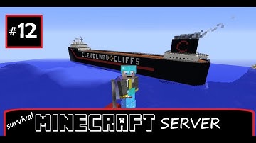 Minecraft Server #12 Cleveland Cliffs (William G. Mather) Steamship!