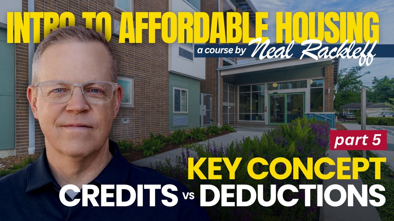 Intro to Affordable Housing Course | Part 5 | Key Concept - Credits vs ...