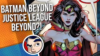 'The League Beyond'  Batman Beyond(2016) Complete Story PT13 | Comicstorian