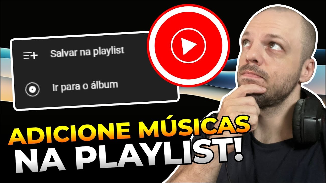 Como ADICIONAR MÚSICAS em uma PLAYLIST no YOUTUBE MUSIC no PC - YouTube
