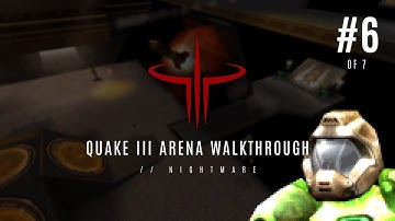 Quake III Arena Gameplay Walkthrough Part 6 | Nightmare | No commentary | HD 1080p/60