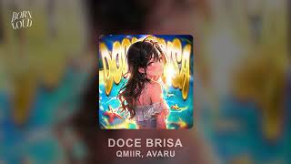 DOCE BRISA - QMIIR, AVARU
