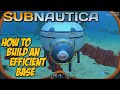 HOW TO BUILD AN EFFICIENT BASE -  Subnautica Tips & Tricks