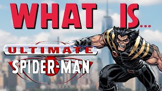 Ultimate Spider Man VS The Ultimate Marvel Universe