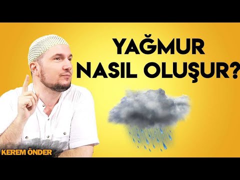 Yağmur nasıl oluşur? - Kur'an ve bilim / Kerem Önder