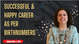 Successful and Happy career as per date of birth numbers  Numerology-Jaya Karamchandani