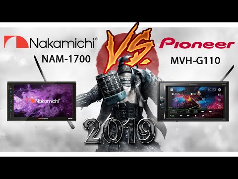 Обзор автомагнитол 2019 года Nakamichi NAM1700 и Pioneer MVH-G110