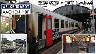 NMBS SNCB/Trip WELKENRAEDT 🇧🇪 - AACHEN HBF 🇩🇪 (I10 /Eurofima/n. airco) 20.IV.2024