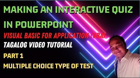 Interactive Quiz in PowerPoint (Visual Basic for Application, VBA) - Tagalog Tutorial PART 1