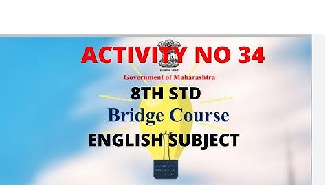 BRIDGE COURSE ACTIVITY NO 34#ENGLISH#8TH STD