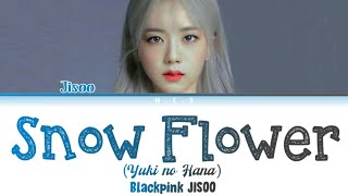 Blackpink Jisoo - Snow Flower \