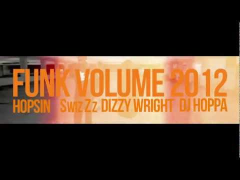 Hopsin, Dizzy Wright, Swizzz, Dj Hoppa - Funk Volume 2012
