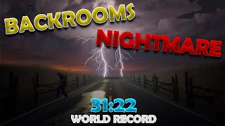 Escape The Backrooms - NIGHTMARE - Solo Speedrun (31:22) - FWR