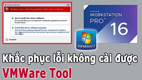 KHẮC PHỤC LỖI không cài được VMWare Tool cho win 7