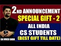 2nd BIG ANNOUNCEMENT | Special GIFT - 2 | All over India Students | BEST GIFT | CA Vivek Gaba |