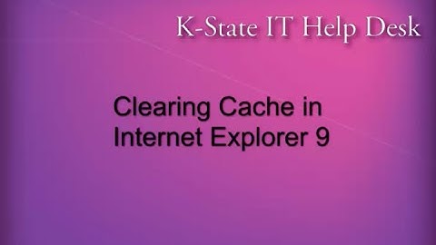 Clearing cache in Internet Explorer 9