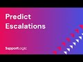 Predict and Prevent Customer Support Escalations | 5 Models to Identify Case Escalation | TSIA