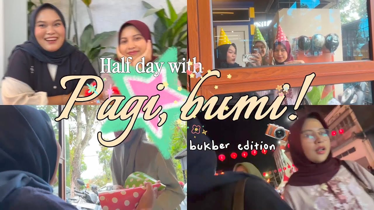 Seperempat Hari Bersama Pagi, Bumi! 🍁 Eps. 03
